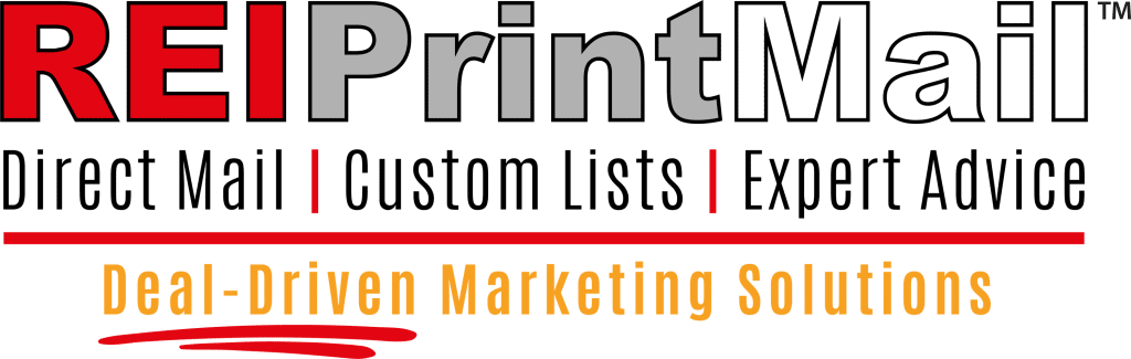 Logo for REIPrintMail with the phrases: "Direct Mail | Custom Lists | Expert Advice" and "Deal-Driven Marketing Solutions" in red and yellow text.