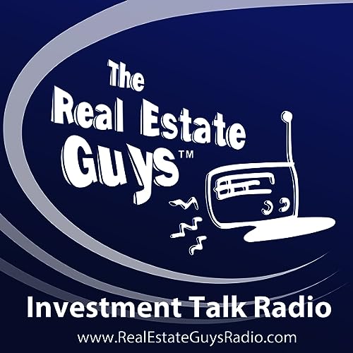 Logo for The Real Estate Guys Investment Talk Radio, featuring stylized text and a drawing of a radio with musical notes, on a dark blue background. Website: RealEstateGuysRadio.com.